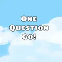 ONE QUESTION GO!!!