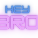 Hey Bro