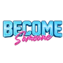 Become Someone