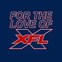 For the Love of XFL
