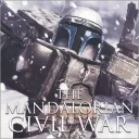 The Mandalorian Civil War