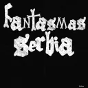 Fantasmas Serbia