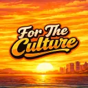 For The Culture