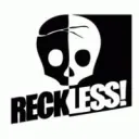 Reckless