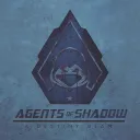 Agents of Shadow
