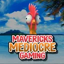 Mavericks Mediocre Gaming