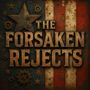 The Forsaken Rejects