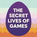 The Secret Lives of Games