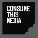 Consume This Media