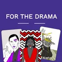 For the drama