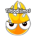 🔥 TILTIADISIMOS 🔥