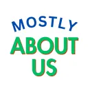 Mostly About Us