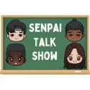 Senpai Talk Show