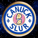 Canuck is a Slur & friends