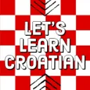 Lets Learn Croatian