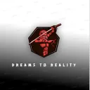 DREAMS TO REALITY