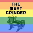 The Meat Grinder