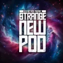 Strange New Pod