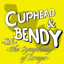 Cuphead & Bendy in The Symphony of Scraps [5/29/2020]