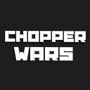 Chopper Wars