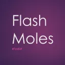 Flash Moles