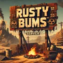 Rusty Bums