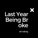 Last Year Being Broke