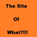 the site of WHAT?!!!