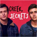 Creek, Secrets