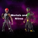Mortals and Nitroz🔥🔥