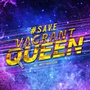 #SaveVagrantQueen