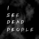 I See Dead People