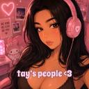 tay's people <3