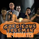 Gorgeous Freeman Re-animated