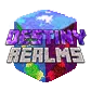 ⭐ • DestinyRealms INACTIVE