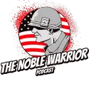 The Noble Warrior Podcast