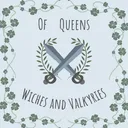 Of Queens, Witches and Valkyries