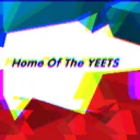 Home Of The YEETS