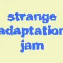 Strange Adaptation Jam