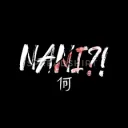 Nani?!
