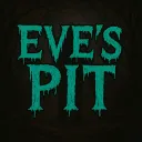 EVE's Pit