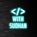 [OLD] Coding With Sudhan