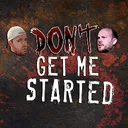 Don't Get Me Started