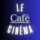 Le café cinéma