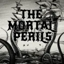 The Mortal Perils