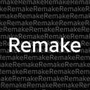 Remake