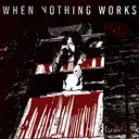 When Nothing Works