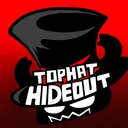 Tophat Hideout