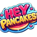 HEY PANCAKES