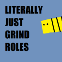 Literally just grind roles Server Icon